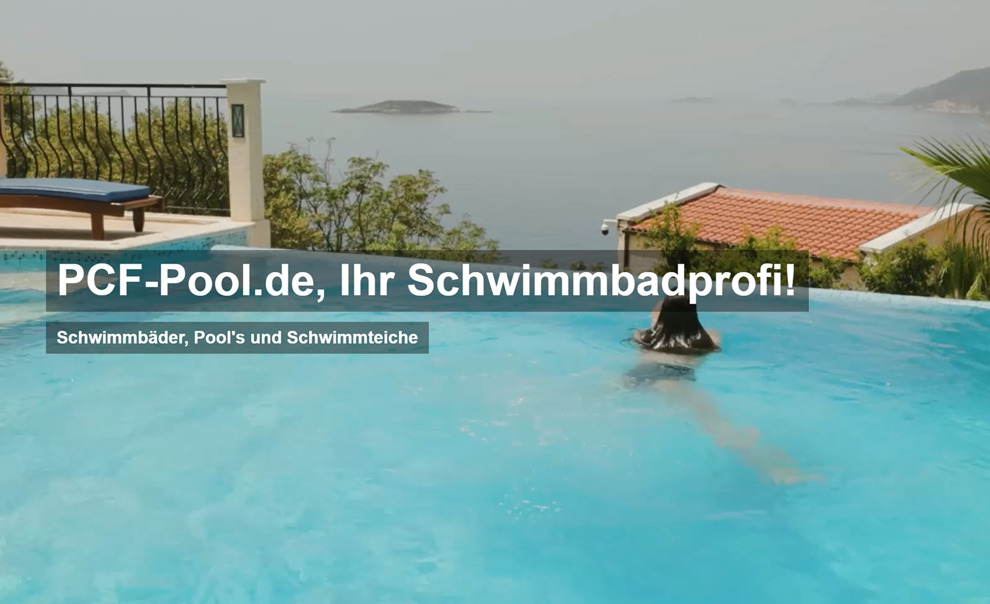 Poolbau Kaisersbach | ✅PCF-Pool.de🏊🏼: ✔️Folienbau, Poolsanierung, Schwimmbadbau, Poolüberdachung